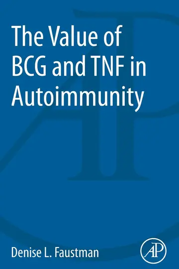 Cover of The Value of BCG and TNF in Autoimmunity