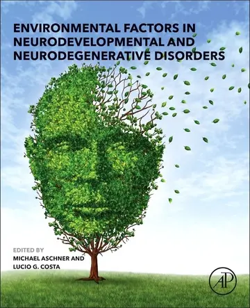 Cover of Environmental Factors in Neurodevelopmental and Neurodegenerative Disorders