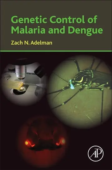 Cover of Genetic Control of Malaria and Dengue