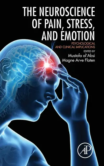 Cover of Neuroscience of Pain, Stress, and Emotion