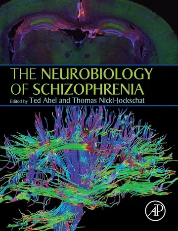 Cover of The Neurobiology of Schizophrenia