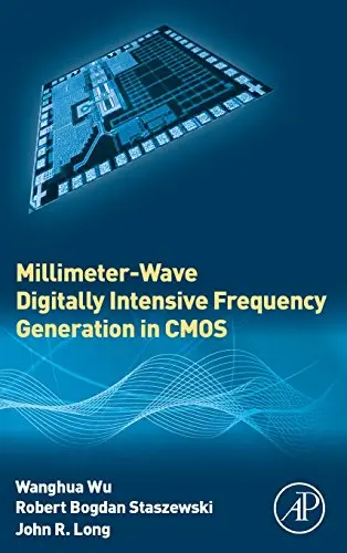 Cover of Millimeter-wave Digitally Intensive Frequency Generation in Cmos