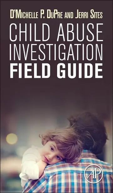 Cover of Child Abuse Investigation Field Guide