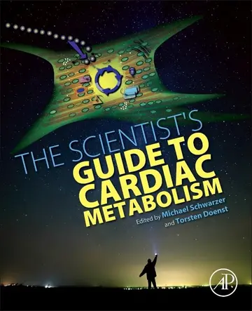 Cover of The Scientist's Guide to Cardiac Metabolism