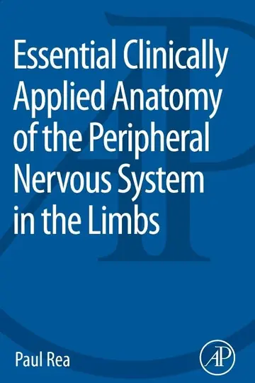 Cover of Essential Clinically Applied Anatomy of the Peripheral Nervous System in the Limbs