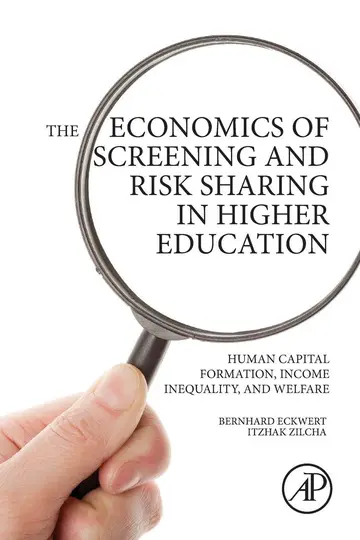 Cover of The Economics of Screening and Risk Sharing in Higher Education