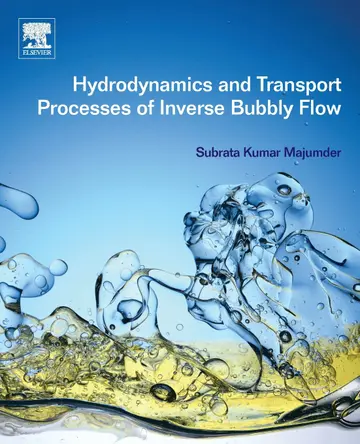 Cover of Hydrodynamics and Transport Processes of Inverse Bubbly Flow