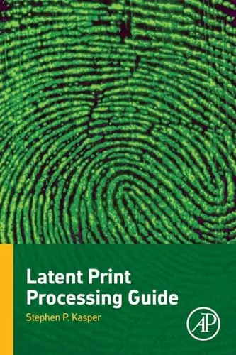 Cover of Latent Print Processing Guide