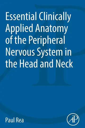 Cover of Essential Clinically Applied Anatomy of the Peripheral Nervous System in the Head and Neck