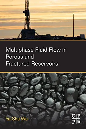 Cover of Multiphase Fluid Flow in Porous and Fractured Reservoirs