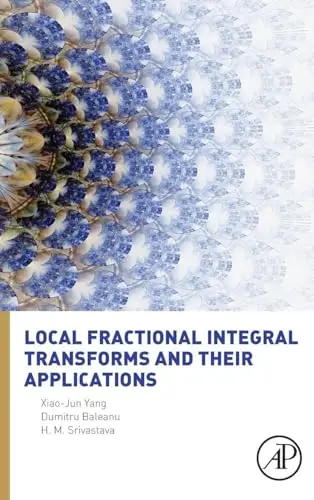 Cover of Local Fractional Integral Transforms and Their Applications