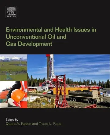 Cover of Environmental and Health Issues in Unconventional Oil and Gas Development