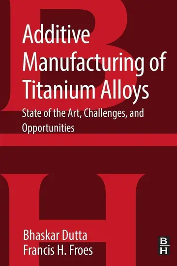 Cover of Additive Manufacturing of Titanium Alloys