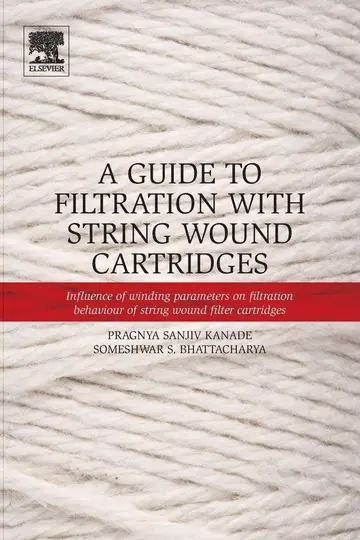 Cover of A Guide to Filtration with String Wound Cartridges