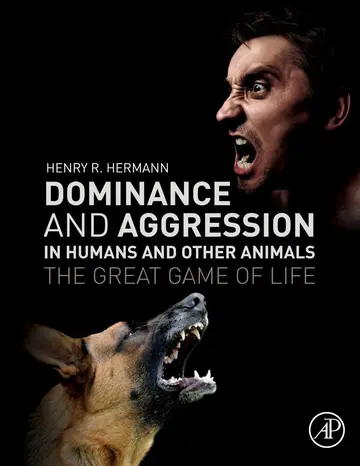 Cover of Dominance and Aggression in Humans and Other Animals