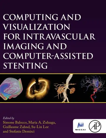 Cover of Computing and Visualization for Intravascular Imaging and Computer-Assisted Stenting