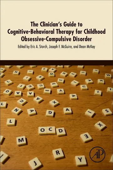 Cover of The Clinician's Guide to Cognitive-Behavioral Therapy for Childhood Obsessive-Compulsive Disorder