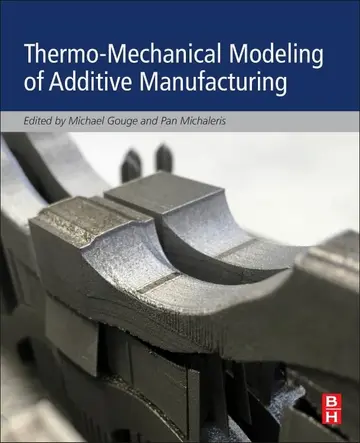 Cover of Thermo-Mechanical Modeling of Additive Manufacturing