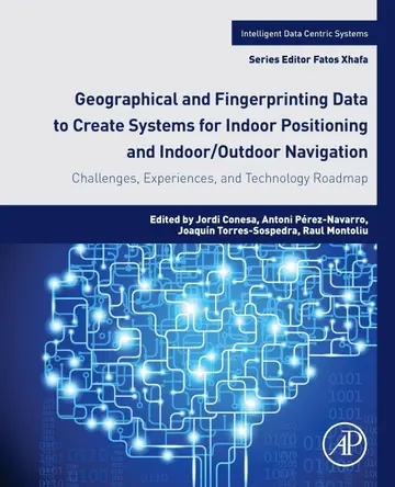 Cover of Geographical and Fingerprinting Data for Positioning and Navigation Systems