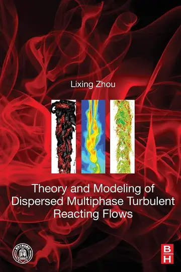 Cover of Theory and Modeling of Dispersed Multiphase Turbulent Reacting Flows
