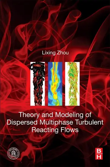 Cover of Theory and Modeling of Dispersed Multiphase Turbulent Reacting Flows