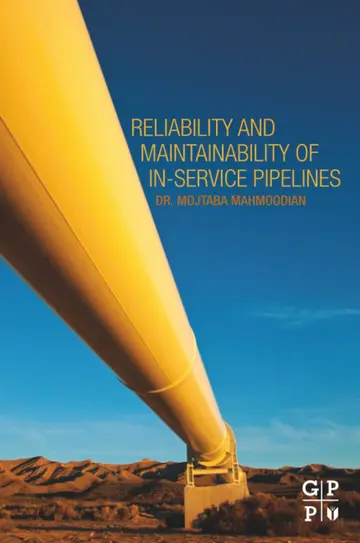 Cover of Reliability and Maintainability of In-Service Pipelines