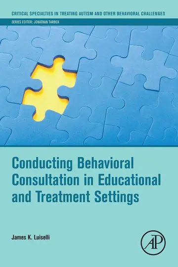 Cover of Conducting Behavioral Consultation in Educational and Treatment Settings