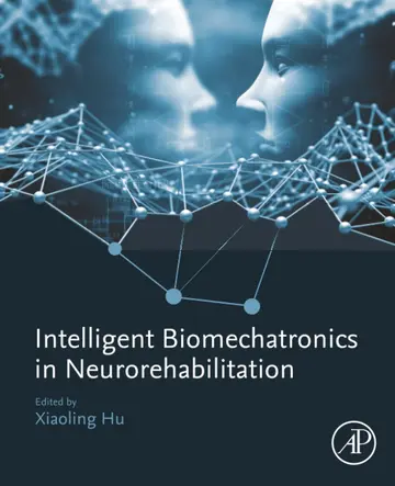 Cover of Intelligent Biomechatronics in Neurorehabilitation