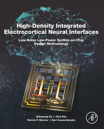 Cover of High-Density Integrated Electrocortical Neural Interfaces