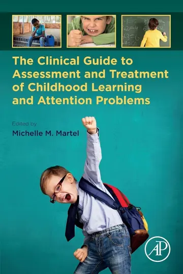 Cover of The Clinical Guide to Assessment and Treatment of Childhood Learning and Attention Problems