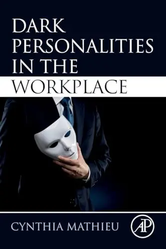 Cover of Dark Personalities in the Workplace
