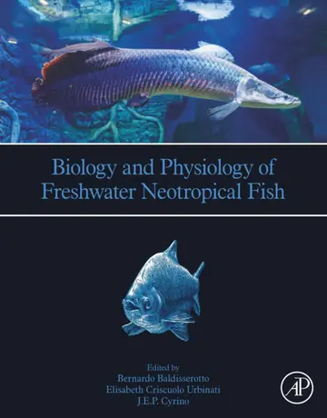 Cover of Biology and Physiology of Freshwater Neotropical Fish, 1St Edition