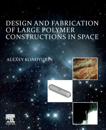 Cover of Design and Fabrication of Large Polymer Constructions in Space