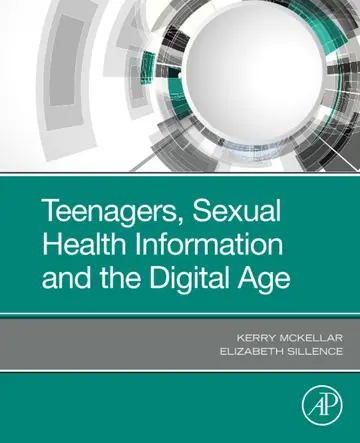 Cover of Teenagers, Sexual Health Information and the Digital Age