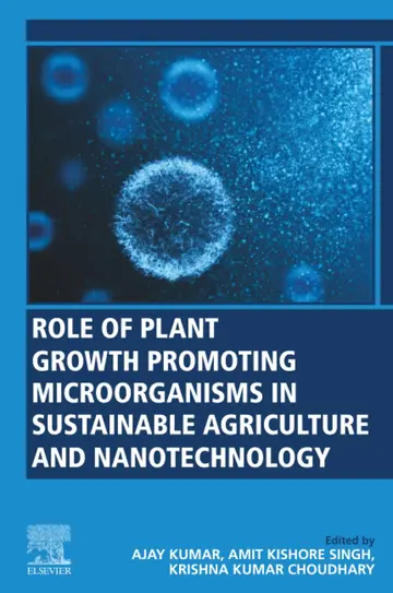 Cover of Role of Plant Growth Promoting Microorganisms in Sustainable Agriculture and Nanotechnology