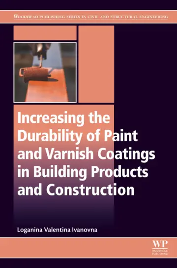 Cover of Increasing the Durability of Paint and Varnish Coatings in Building Products and Construction