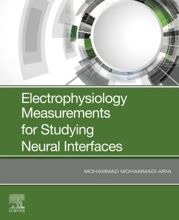 Cover of Electrophysiology Measurements for Studying Neural Interfaces