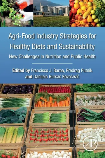 Cover of Agri-Food Industry Strategies for Healthy Diets and Sustainability