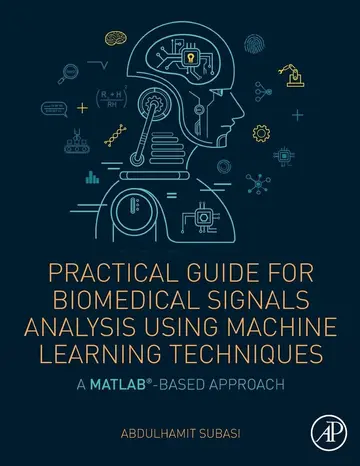 Cover of Practical Guide for Biomedical Signals Analysis Using Machine Learning Techniques
