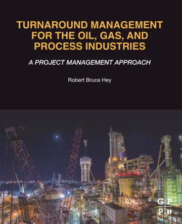 Cover of Turnaround Management for the Oil, Gas, and Process Industries