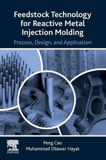 Cover of Feedstock Technology for Reactive Metal Injection Molding