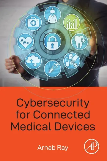 Cover of Cybersecurity for Connected Medical Devices