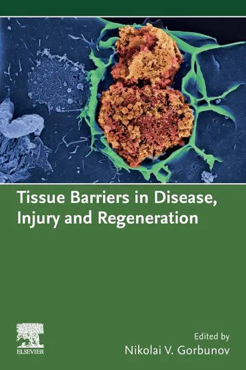 Cover of Tissue Barriers in Disease, Injury and Regeneration