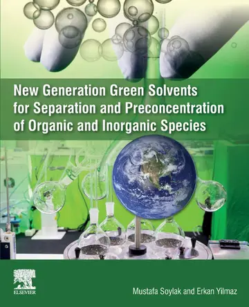 Cover of New Generation Green Solvents for Separation and Preconcentration of Organic and Inorganic Species