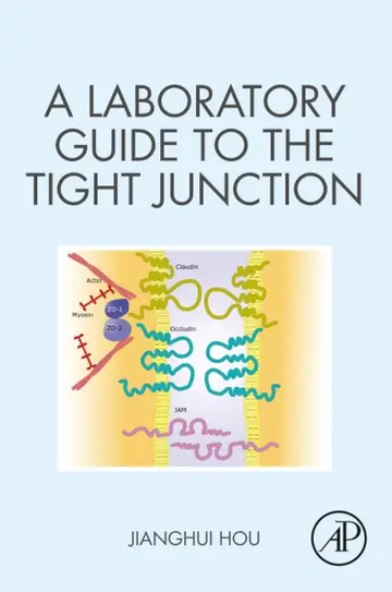 Cover of A Laboratory Guide to the Tight Junction