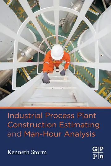 Cover of Industrial Process Plant Construction Estimating and Man-hour Analysis
