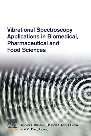 Cover of Vibrational Spectroscopy Applications in Biomedical, Pharmaceutical and Food Sciences