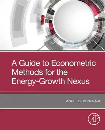 Cover of A Guide to Econometric Methods for the Energy-Growth Nexus