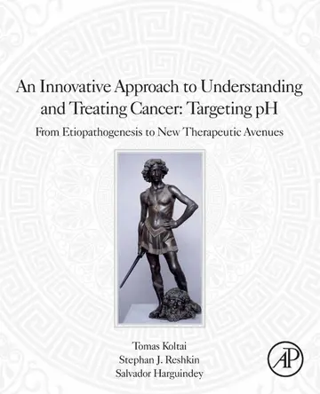 Cover of An Innovative Approach to Understanding and Treating Cancer