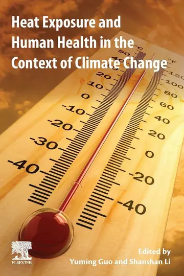 Cover of Heat Exposure and Human Health in the Context of Climate Change